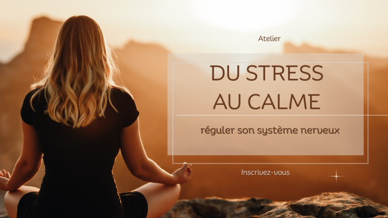 Du stress au calme